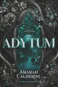 Adytum: A Fairy Tale Reimagining (The Darkly Dreaming Duet)