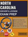 NORTH CAROLINA DRIVER'S LICENSE EXAM PREP: Outsmart the NC DMV Test with Real Practice Questions, Study Aids, DUI Laws, and Full-Color Road Sign ... in Plain English for Guaranteed Success