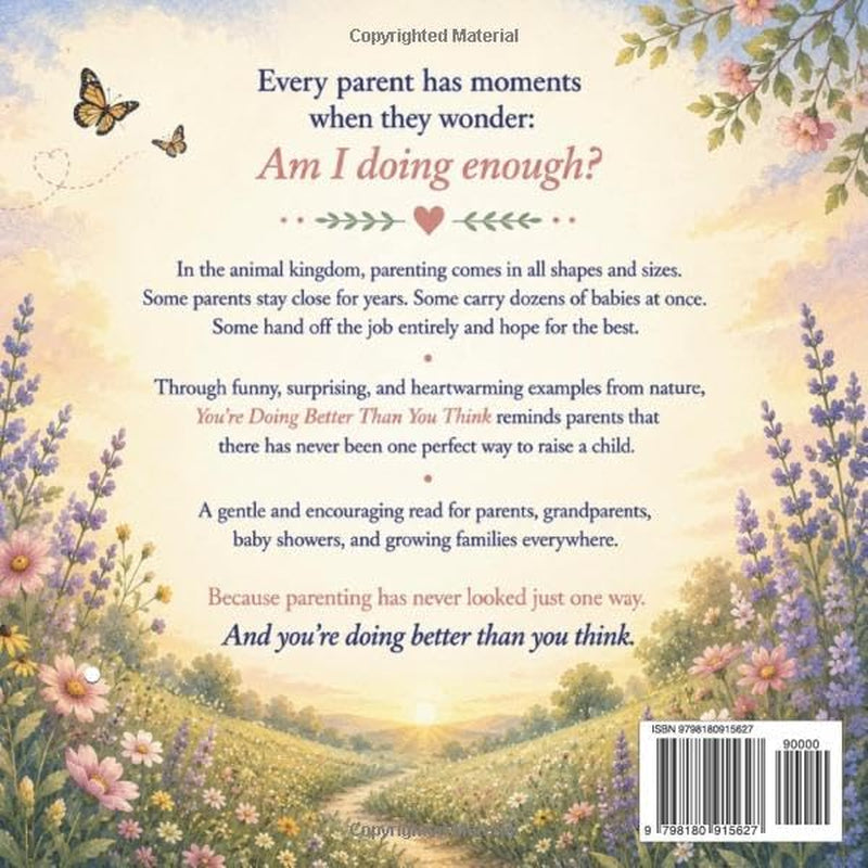 You’re Doing Better Than You Think: A gentle look at parenting in the animal kingdom