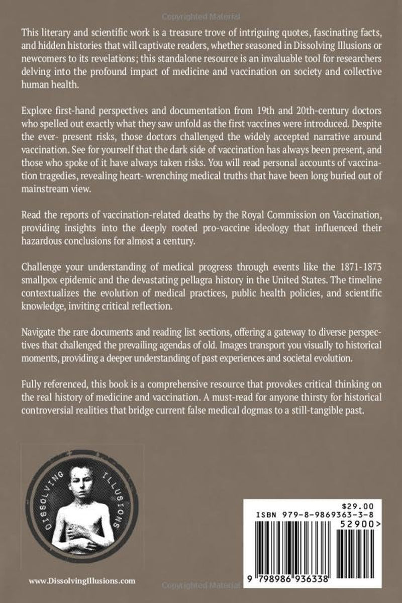 Dissolving Illusions: Disease, Vaccines, and the Forgotten History 10th Anniversary Edition Companion and Reference