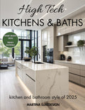 High Tech Kitchen & Baths: Luxury Photography Book, Smart Design Ideas, Trendy Materials, the most inspiring Styles of 2025