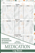 Medication Log Book: Simple Daily Medication Log with 3-part Dose Tracker and Note Space