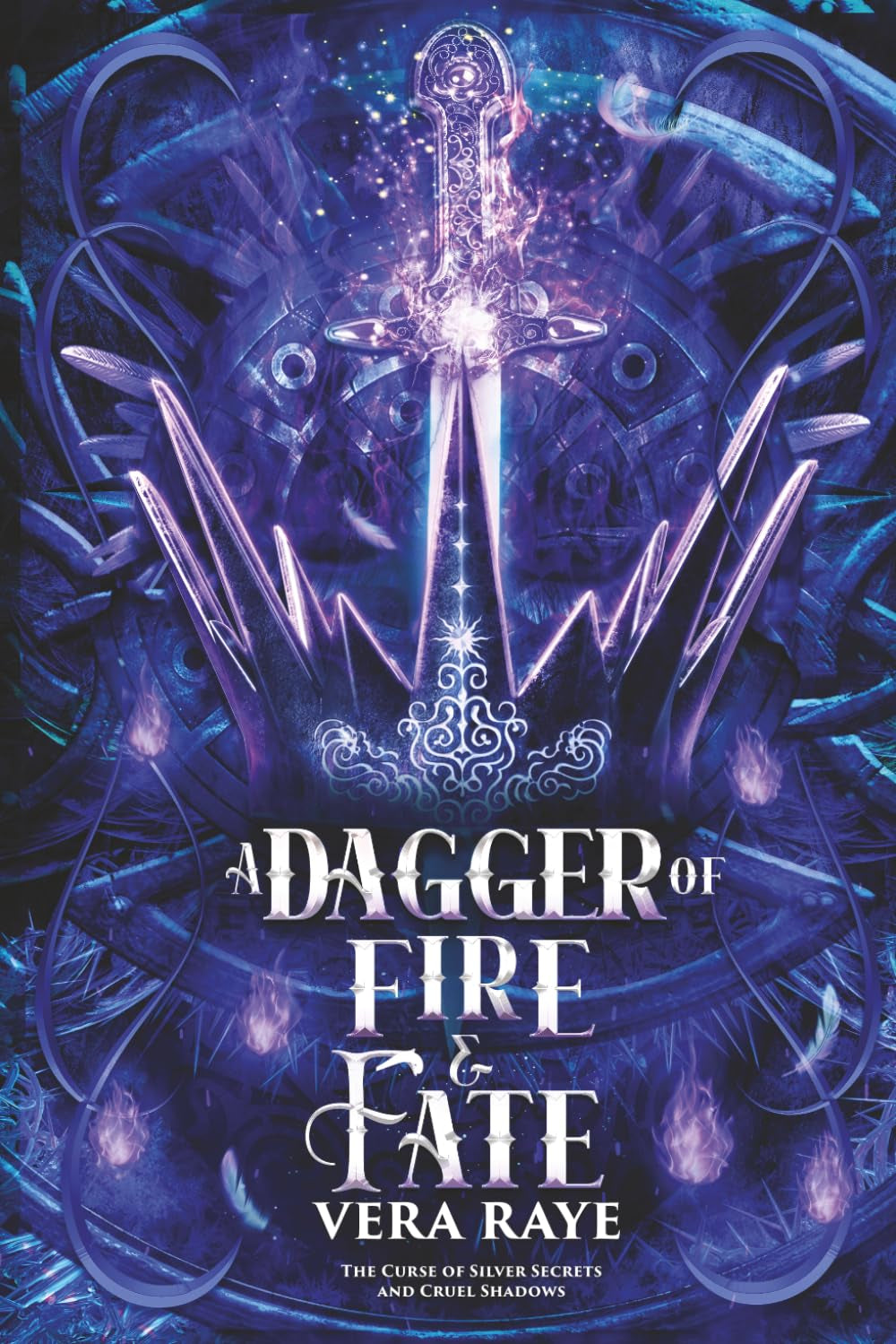 A Dagger of Fire and Fate (The Curse of Silver Secrets and Cruel Shadows Series Book 4)