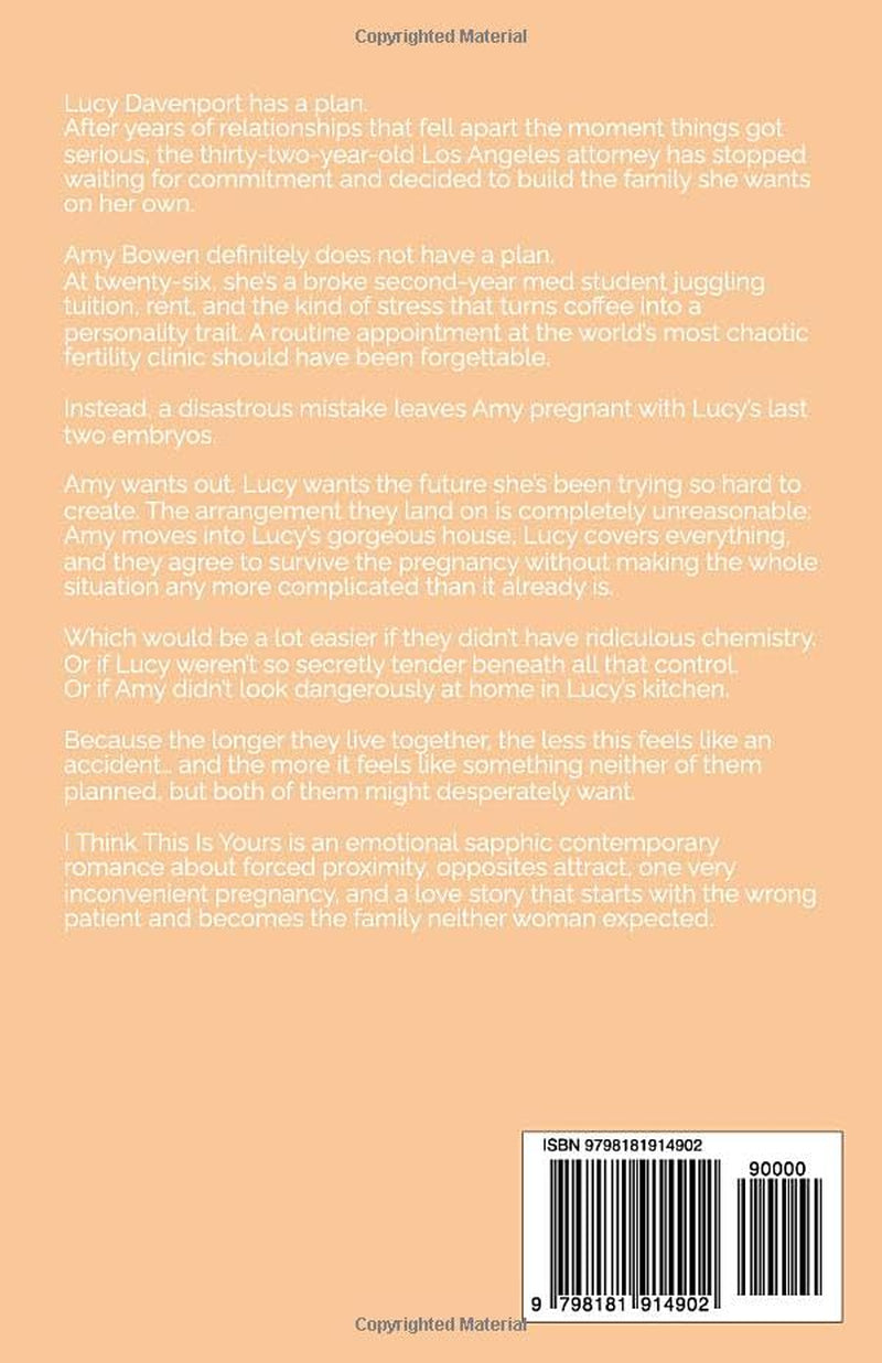 I Think This Is Yours: An emotional sapphic romance about an accidental pregnancy