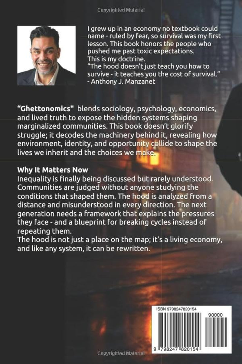 GHETTONOMIC$: The Economics of Hustle, Human Currency, and Survival.
