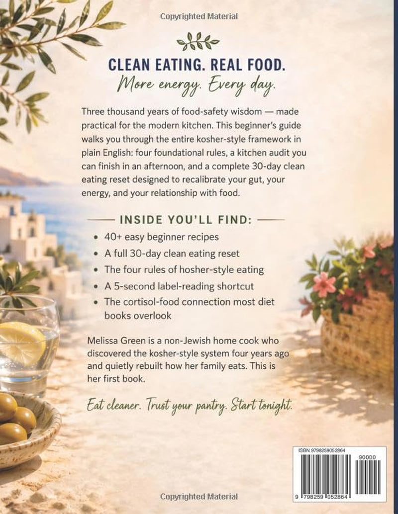 The Kosher-Style Cookbook for Beginners: A Step-by-Step Beginner's Guide to Healthy Clean Eating with a Full 30-Day Detox Reset for Healing Your Gut and Boosting Energy (Kosher-Style Wellness Series)