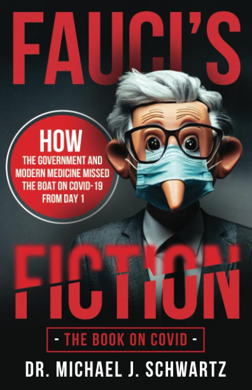 Fauci's Fiction: The Book on Covid