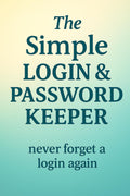 The Simple Login & Password Keeper: never forget a login again