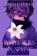 White Lilies In Spring (Eleven Pawns of Destiny)