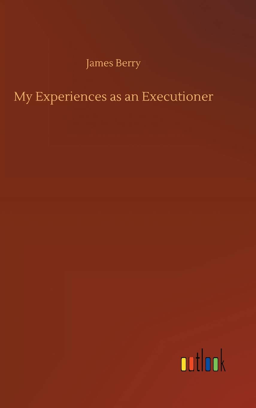 My Experiences as an Executioner