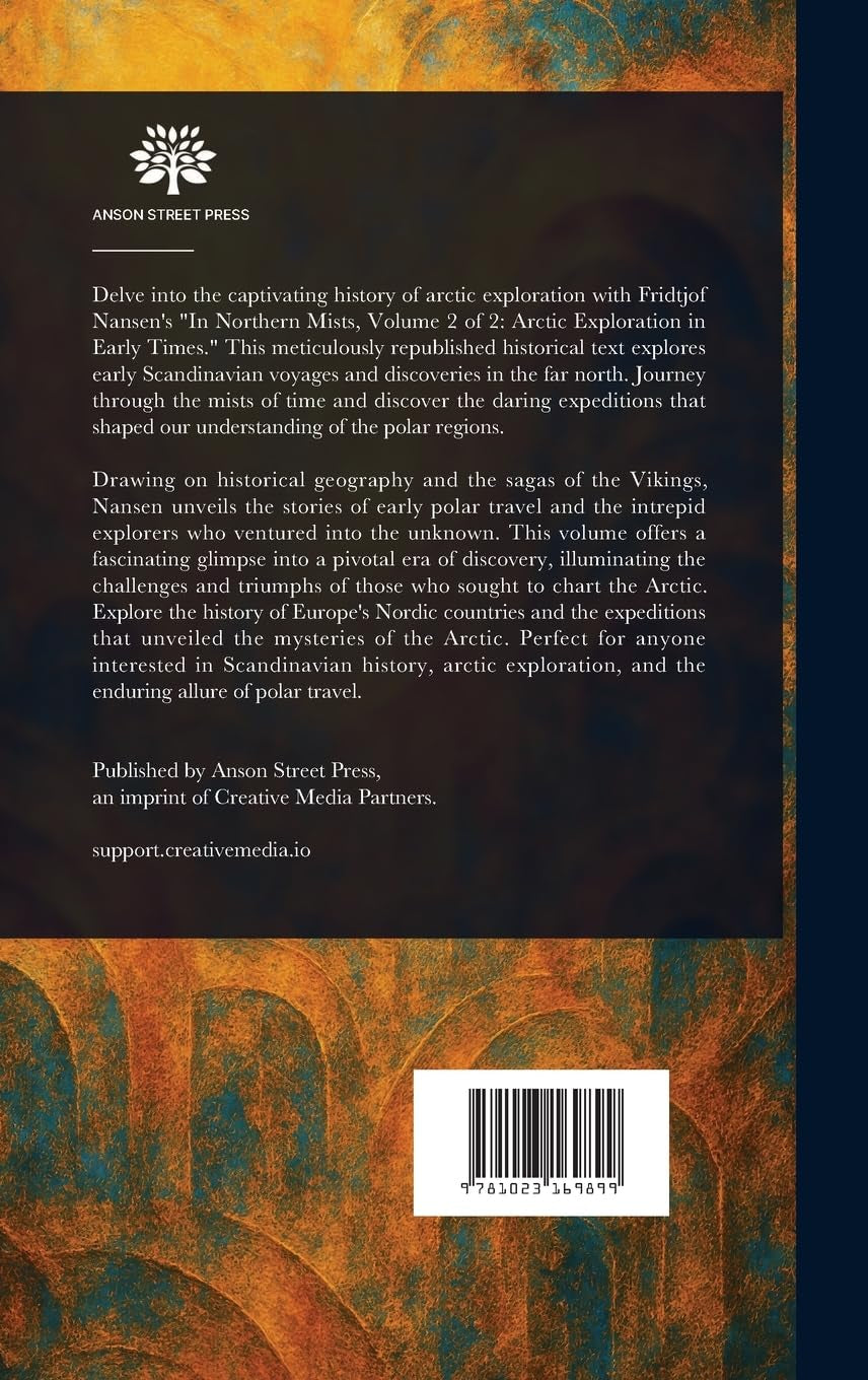 In Northern Mists: Arctic Exploration in Early Times