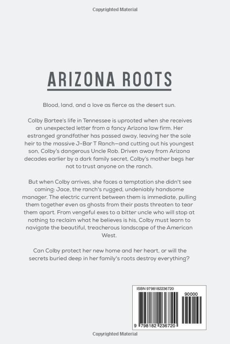 Arizona Roots: Novel of Love, Loss, and the American West