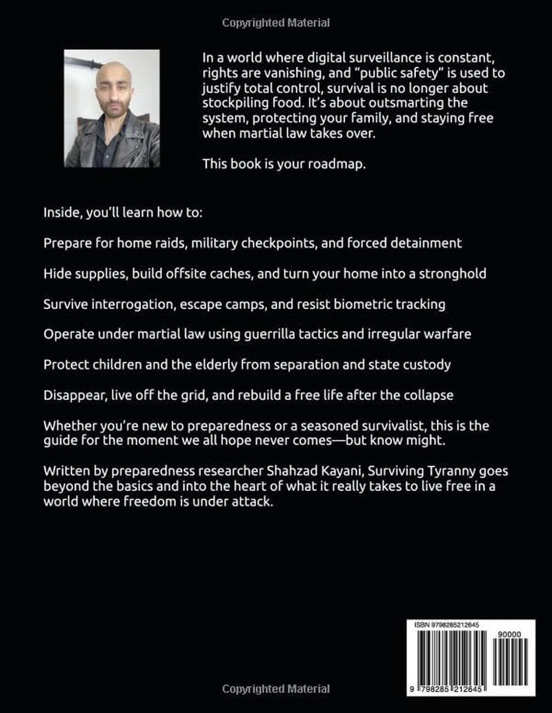 Surviving Tyranny: How to Survive Martial Law, Government Raids, and FEMA Camps