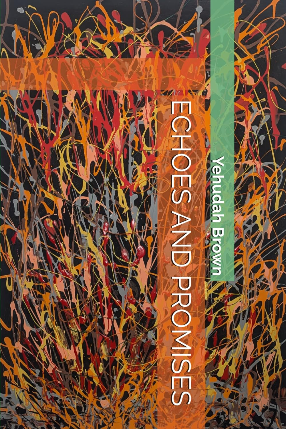 ECHOES AND PROMISES (KISHINEV THREADS)