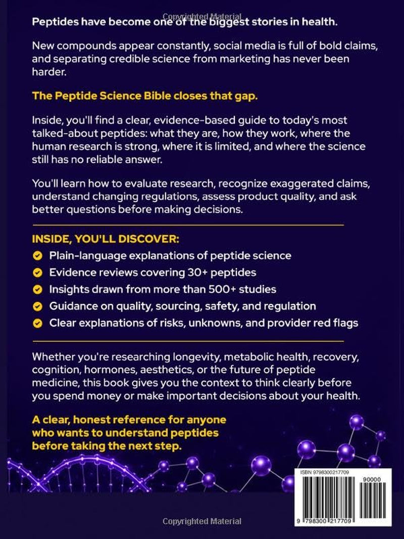 The Peptide Science Bible: A Revolutionary Approach to Optimizing Health, Rejuvenating Skin, and Unlocking Longevity | Usage, Dosages, Cycles, and Advanced Protocols