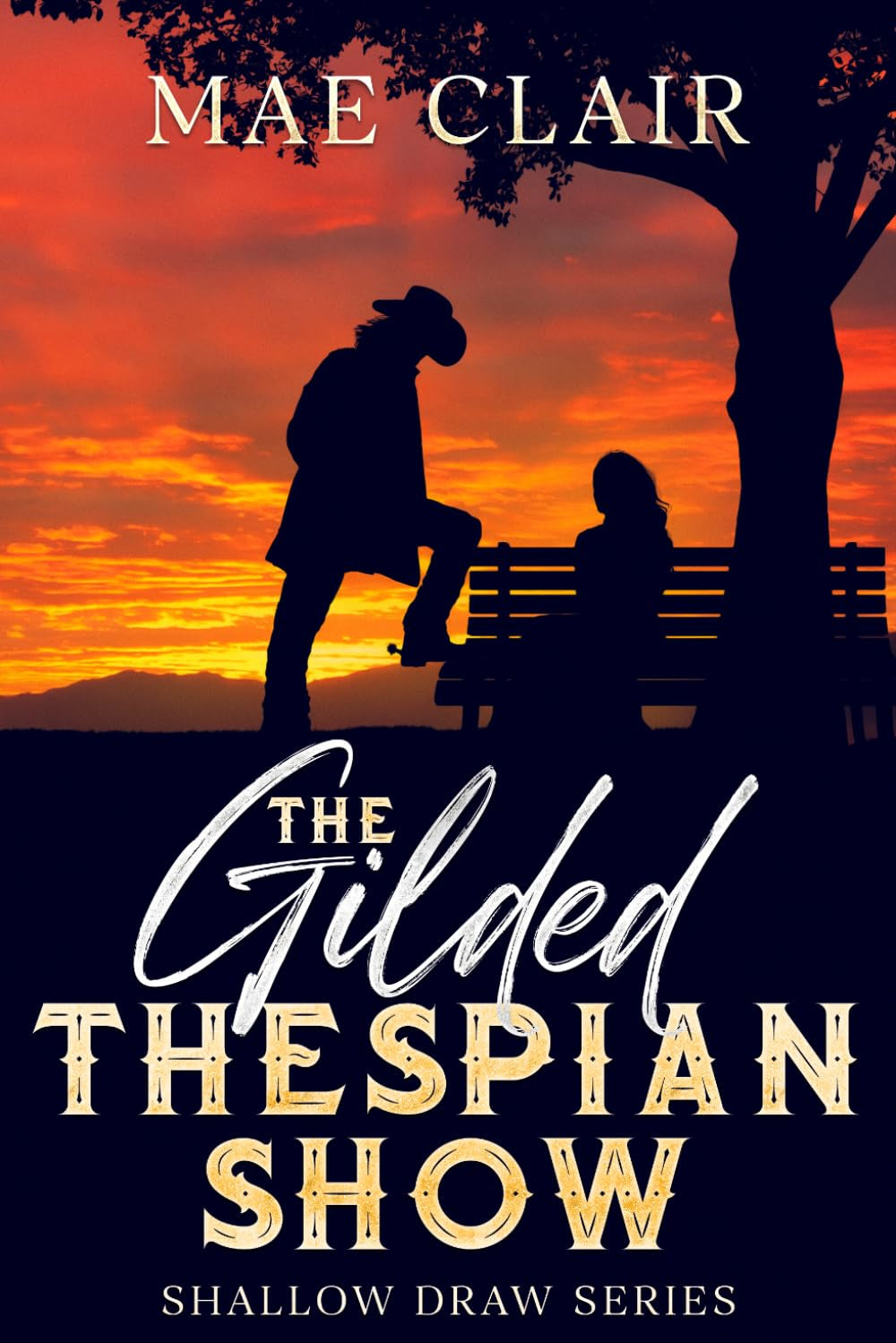 The Gilded Thespian Show (Shallow Draw Series)