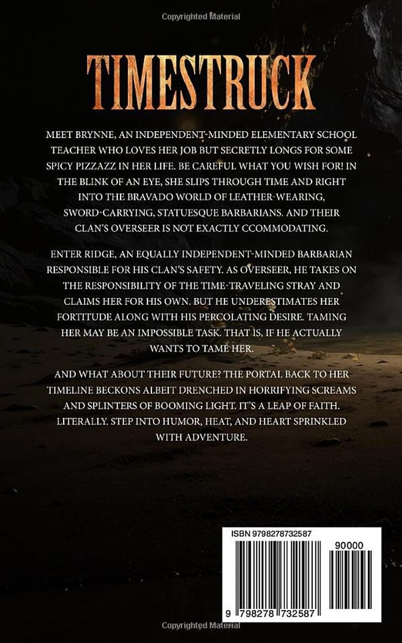 Timestruck: The Barbarian & the Teacher (a spicy, opposites-attract, time-slip romance)