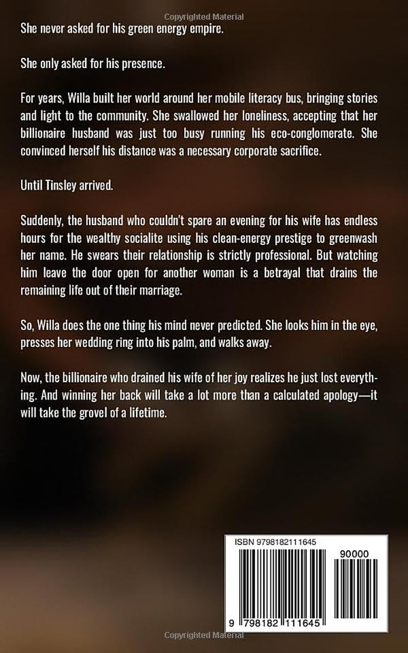 The Marriage He Drained: A Second Chance Romance about a Billionaire's Marriage in Crisis (Groveling Billionaire's Redemption)