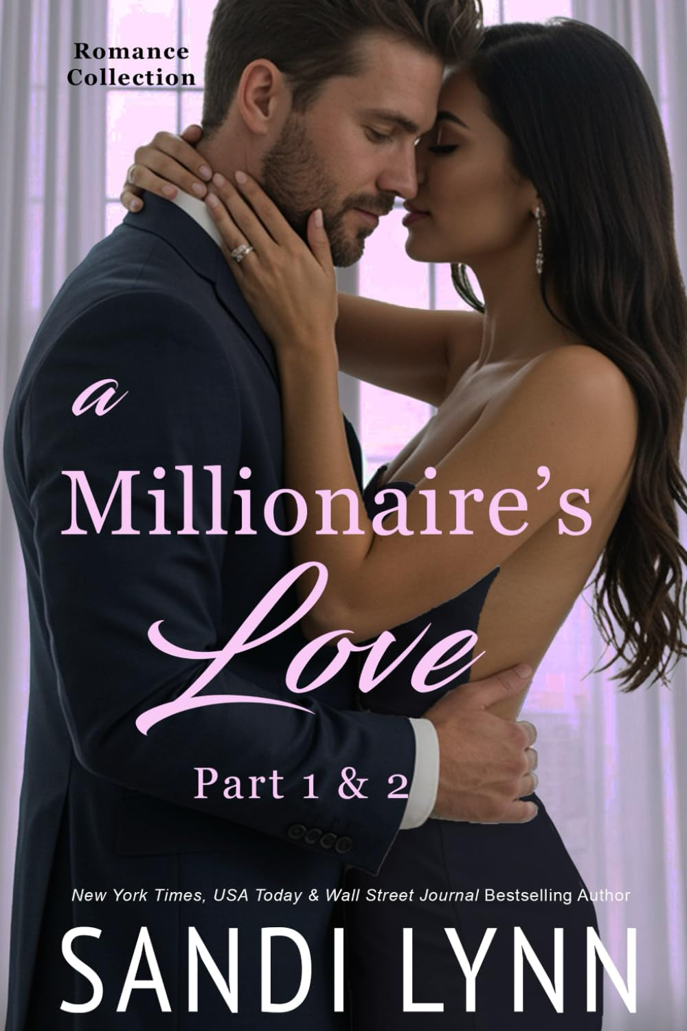 A Millionaire's Love: Millionaire Love Series, Part 1 & 2