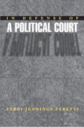 In Defense of a Political Court.