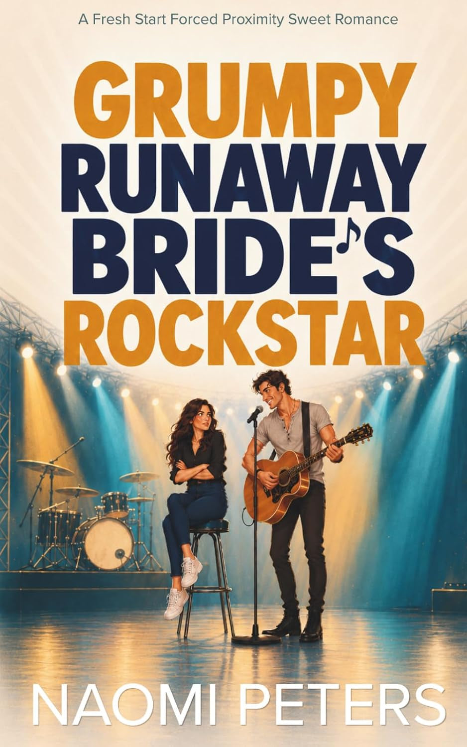 Grumpy Runaway Bride's Rockstar: A Fresh Start Forced Proximity Sweet Romance