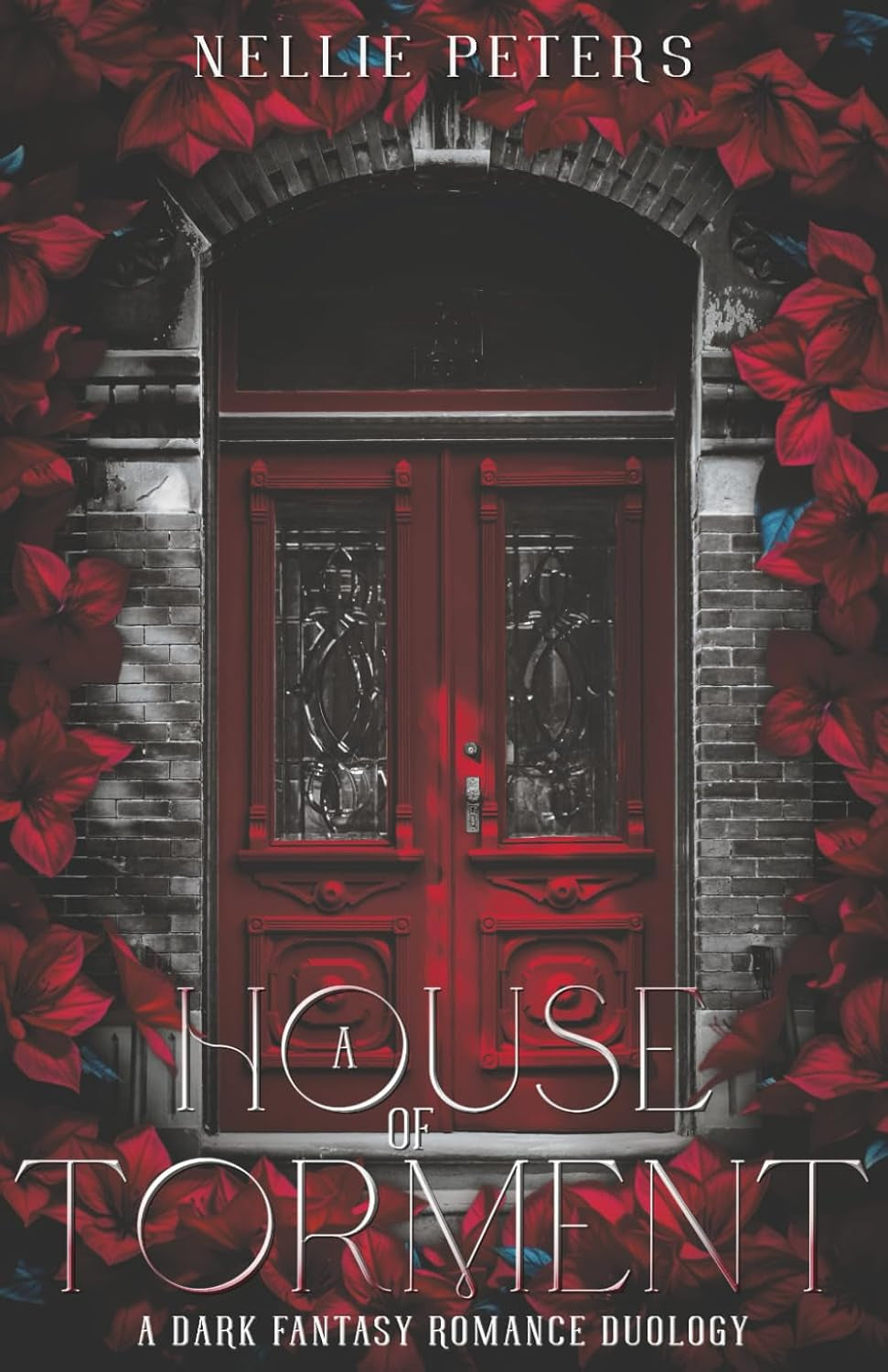 A House of Torment: A Dark Fantasy Romance Duology, Book One (A Promise of Eternity)