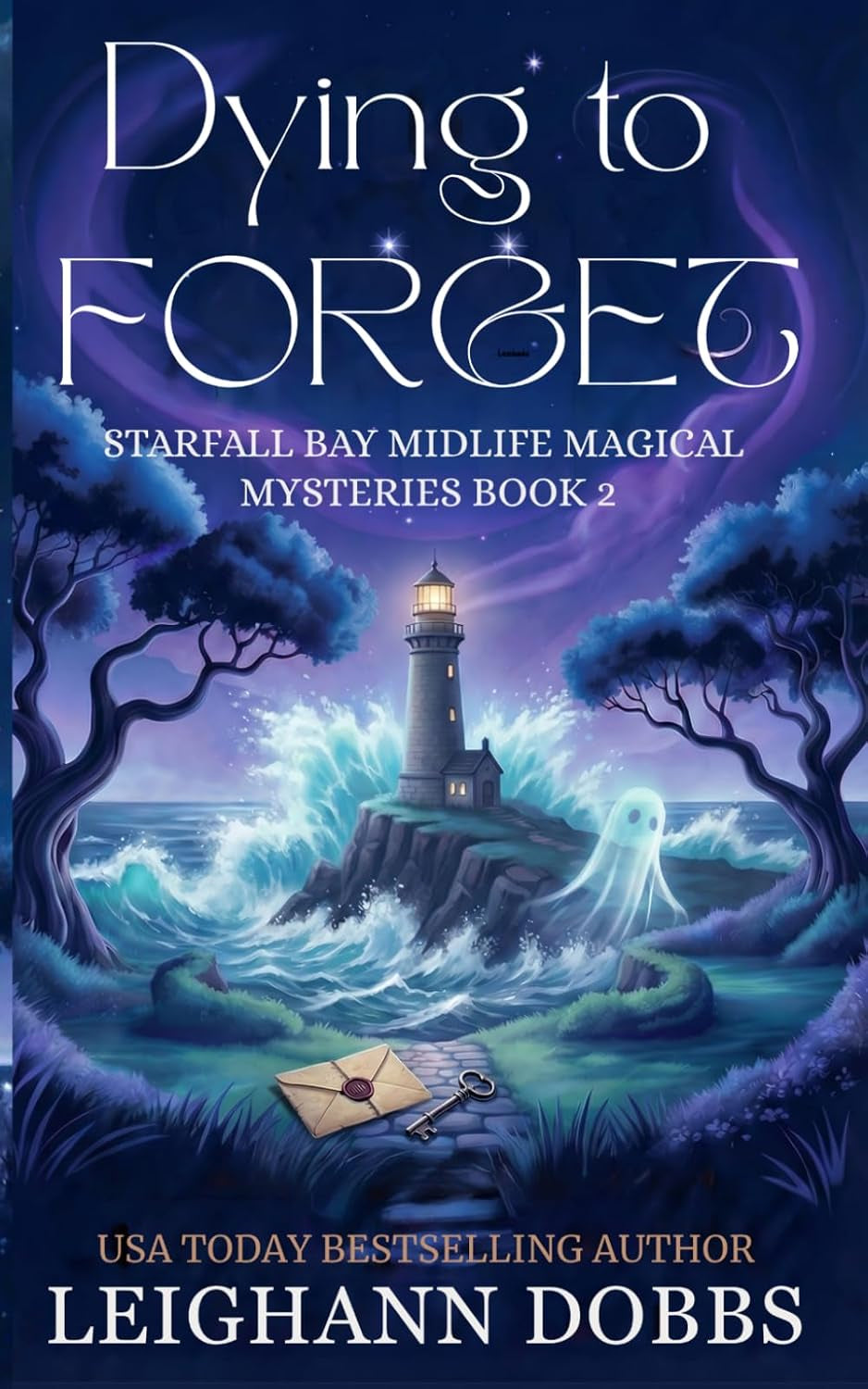 Dying To Forget (Starfall Bay Midlife Magical Mysteries)
