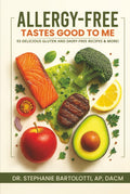 Allergy-Free Tastes Good to Me: Gluten & Dairy-Free Cookbook