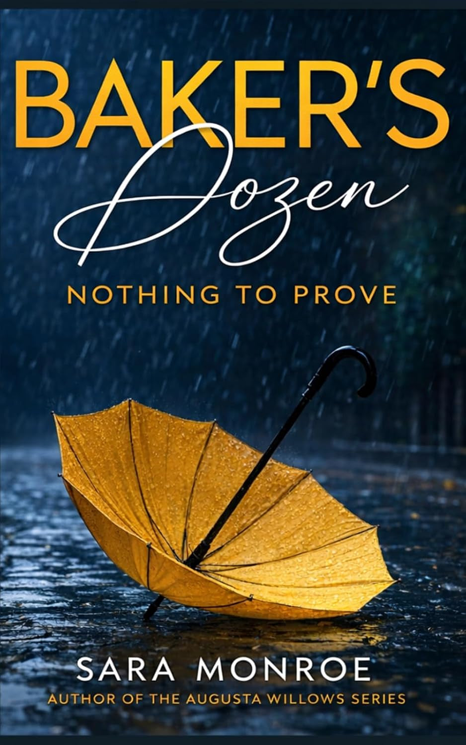 Baker's Dozen: Nothing to Prove