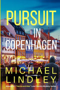 PURSUIT IN COPENHAGEN (The "Hanna and Alex" Low Country Mystery Series.)