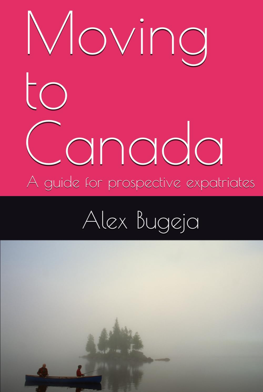 Moving to Canada: A guide for prospective expatriates