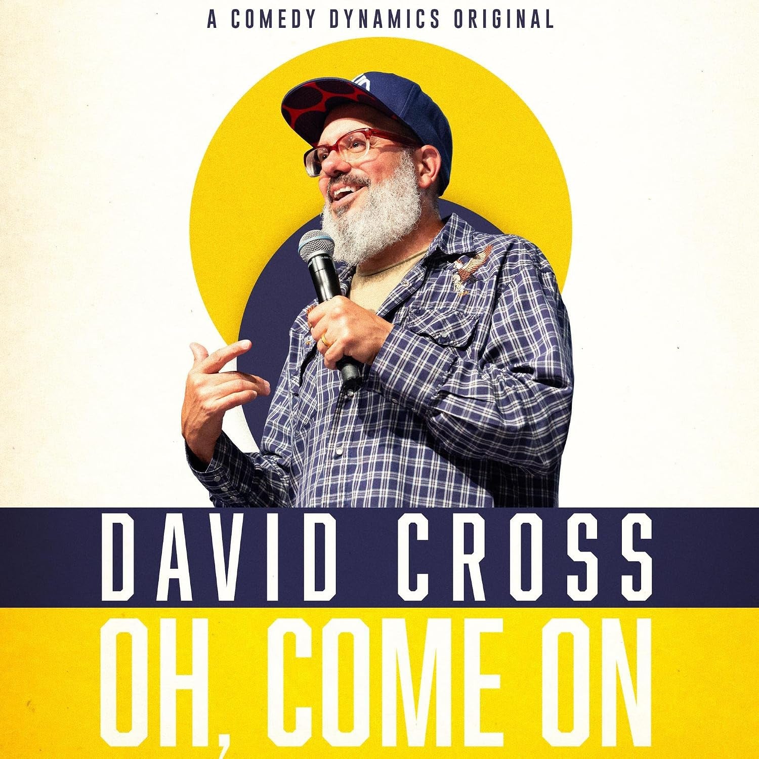 David Cross: Oh, Come On