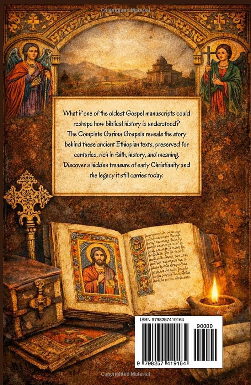 The Complete Garima Gospels: Ancient Ethiopian Gospel Manuscripts, Early Christian Texts, and the Origins of Biblical Tradition