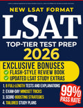 LSAT Top-Tier Test Prep: First Try Self-Guide to a High Score with Full-Length Practice Tests, Mindset Tricks & Score-Boosting Strategies to Secure Your Spot at an Elite Law School [NEW LSAT FORMAT]