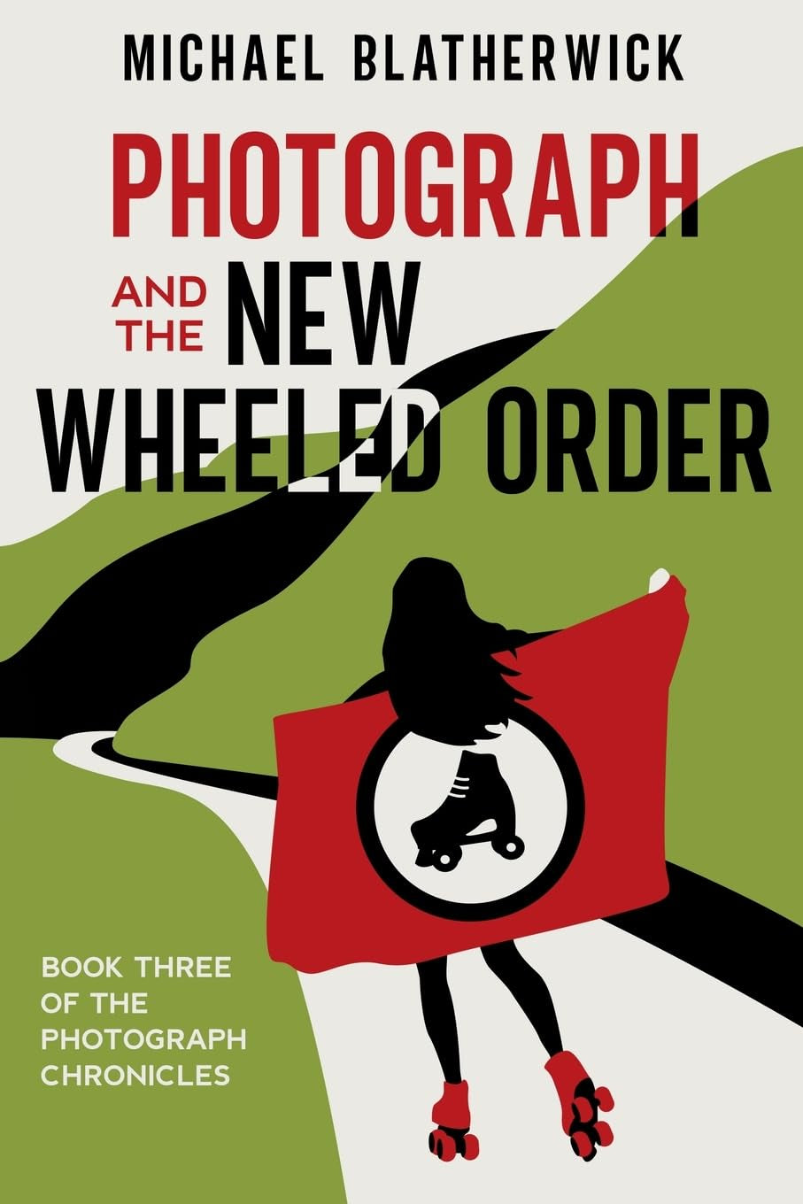 Photograph and the New Wheeled Order (The Photograph Chronicles)