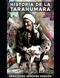 HISTORIA DE LA TARAHUMARA (Spanish Edition)