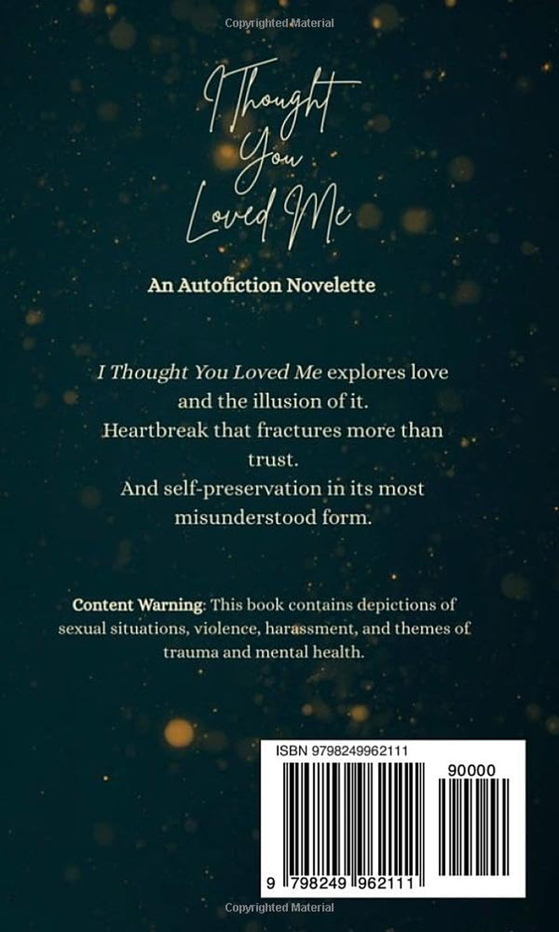 I Thought You Loved Me: An Autofiction Novelette