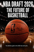NBA DRAFT 2026 THE FUTURE OF BASKETBALL: The definitive guide to the 2026 nba draft picks.