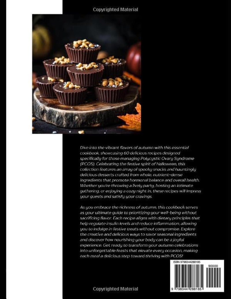 PCOS-Friendly Halloween Delights: An Autumn Cookbook: 60 Festive Seasonal Recipes for Hormonal Wellness