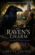 The Raven’s Charm: A Belmont Raven Mystery (The Bellmont Raven Mysteries)