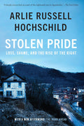 Stolen Pride: Loss, Shame, and the Rise of the Right