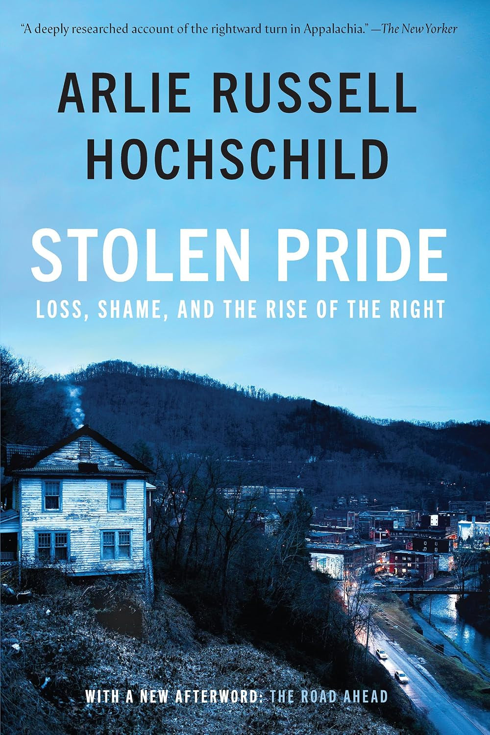 Stolen Pride: Loss, Shame, and the Rise of the Right