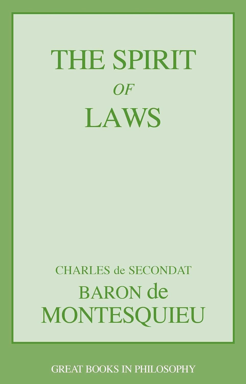 Spirit of Laws (Great Minds Series)