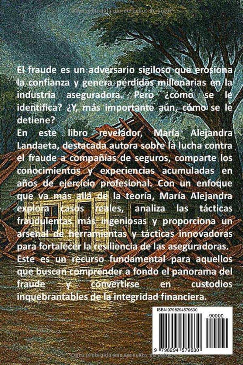 Mentiras Aseguradas: Historia de Fraude en la Industria del Seguro y Como Prevenirlo (Spanish Edition)