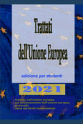 Trattati dell'Unione Europea: edizione per studenti 2021 (Italian Edition)