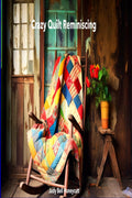 Crazy Quilt Reminiscing