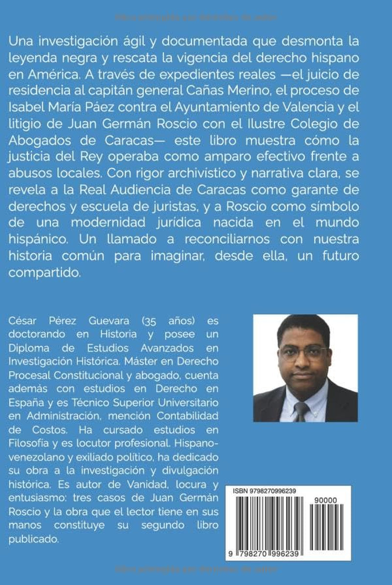 Justicia Real en la América Española: El Rey como protector de los más débiles