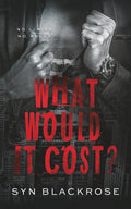 WHAT WOULD IT COST?