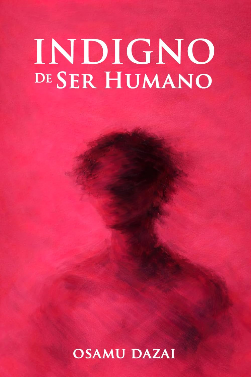 Indigno de ser humano: Con introducción y biografía del autor (Spanish Edition)