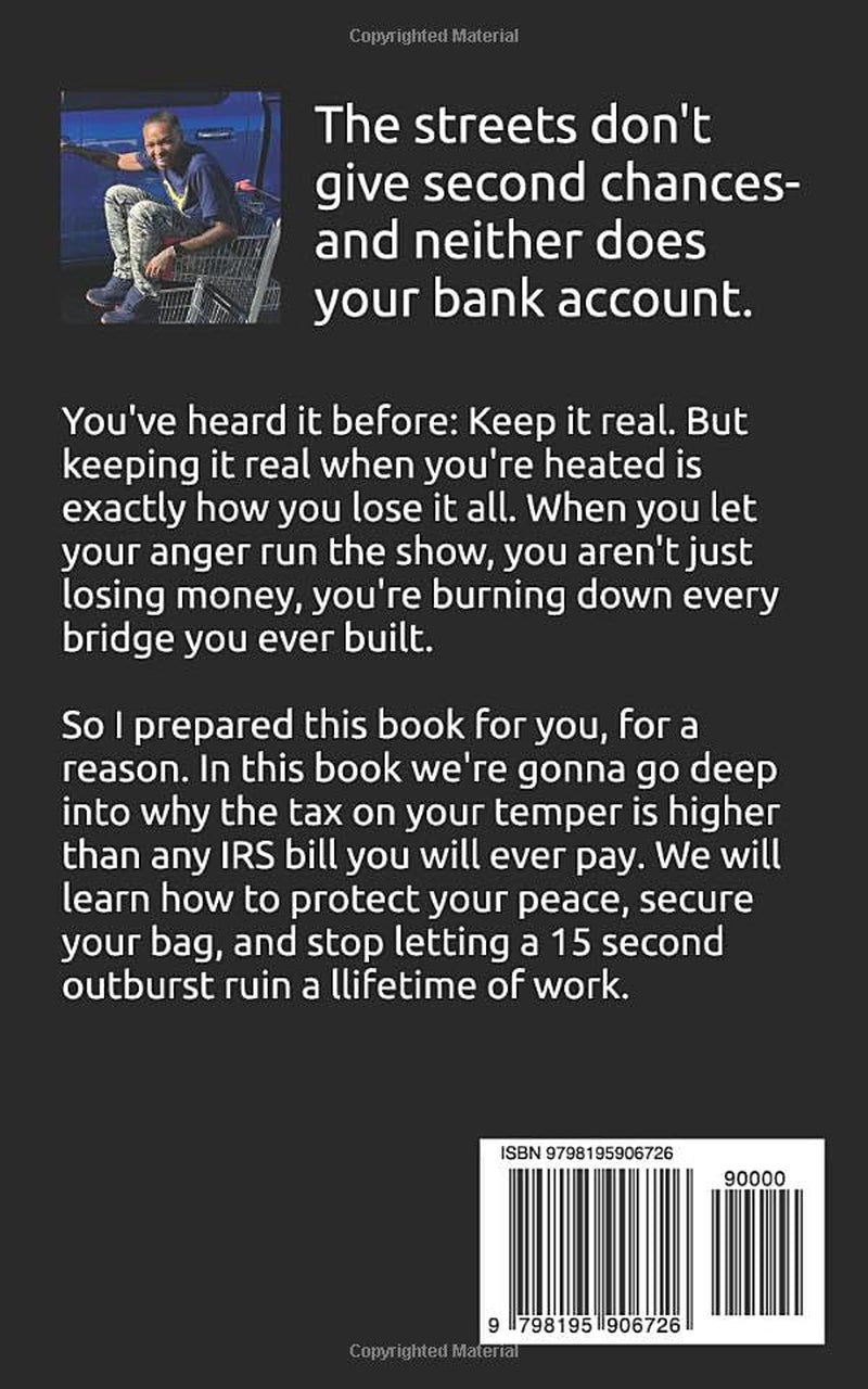 Burned / The Price Of Rage And The Unseen Bill No One Tells You About...: How Your Temper Is Costing You Everything